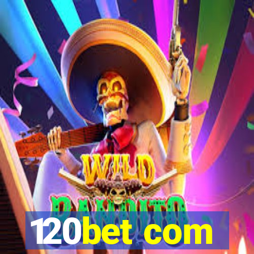 120bet com